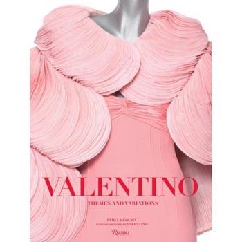 Valentino: Themes and Variations by Pamela Golbin 