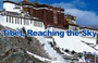 Tibet, Reaching the Sky